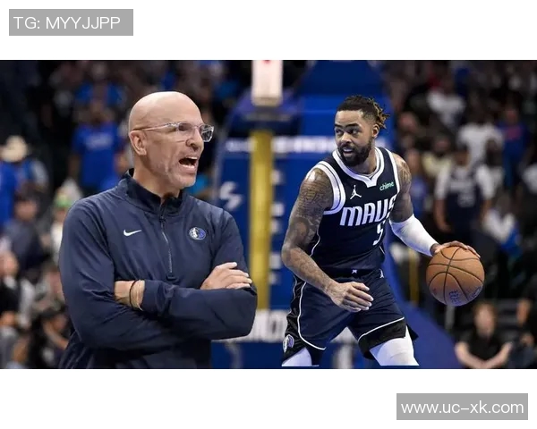 独行侠进攻乏力路威建议拉塞尔首发控卫克莱需找回投篮状态